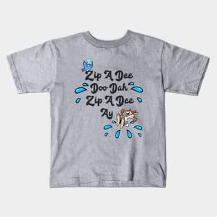 Zip A Dee Doo Dah Kids T-Shirt